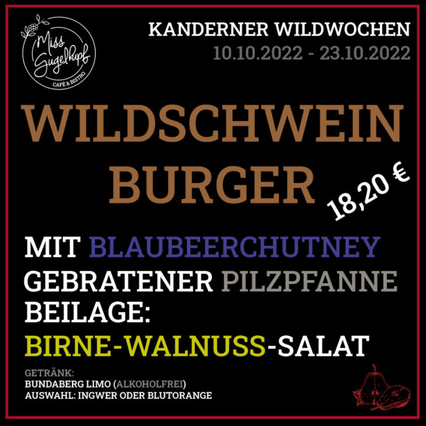 Kanderner Wildwochen - Miss Gugelhupf - Wildschweinburger