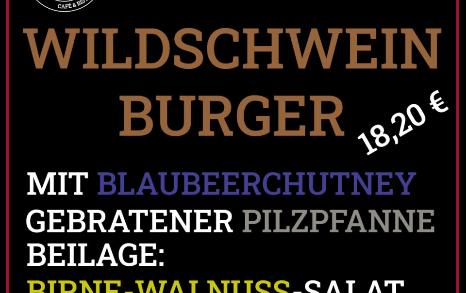 Kanderner Wildwochen - Miss Gugelhupf - Wildschweinburger