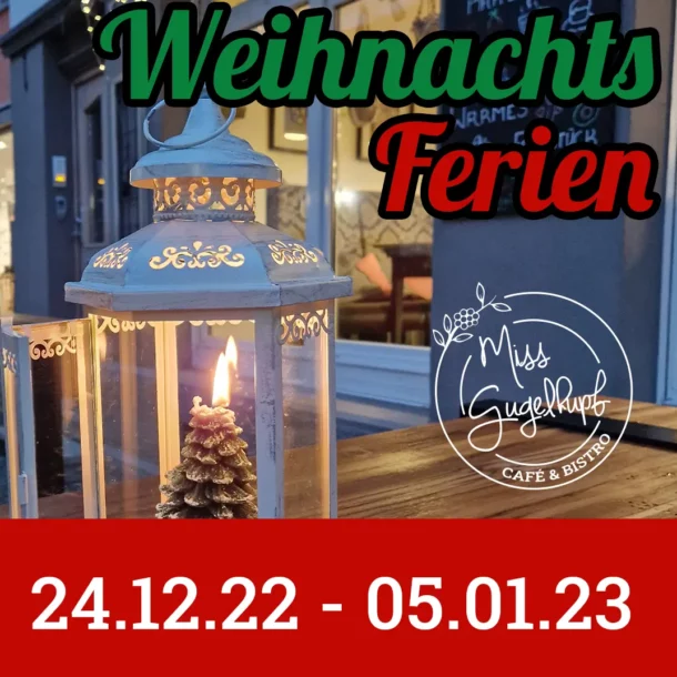 Weihnachtsferien - Café Miss Gugelhupf - Kandern